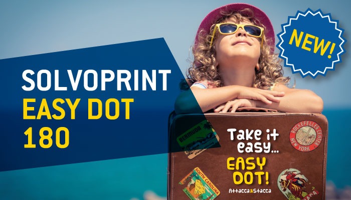 Easy Dot si fa più spesso: nasce Solvoprint Easy Dot 180!